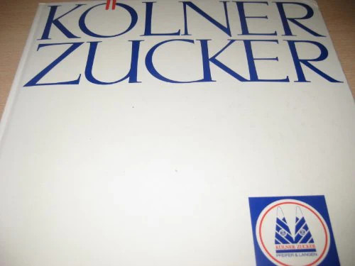 Kölner zucker 1870 1970 - kölner, 1870-1970