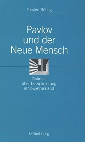 Pavlov und der neue mensch - pavlov,