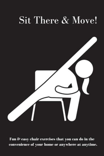 Sit there move - there, &