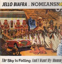 LP Jello Biafra With Nomeansno The Sky Is Falling And I Want My Mommy +INSERT