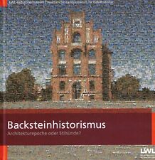 Kulke, Backstein-Historismus: Architektur-Epoche oder Stilsünde? Ziegelbau, 2019