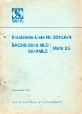 SACHS Ersatzteilliste Nr. 3010.6 / 4  50/2MLC und 50/AMLC  Mofa 25