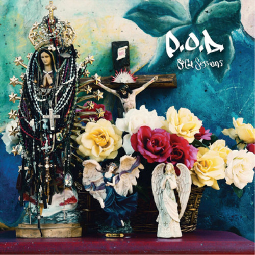 The acoustic sessions - p.o.d.,