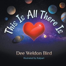 Dee Weldon Bird This Is All