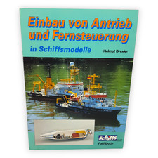 Einbau von Antrieb und Fernsteuerung in Schiffsmodelle Helmut Drexler 1992 Buch