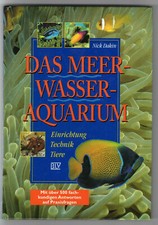 Nick Dakin: Das Meerwasser-Aquarium. Einrichtung, Technik, Tiere