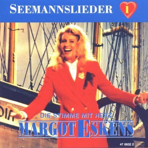 Margot eskens seemannslieder - margot,