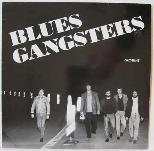 Blues gangsters getaway - lp,