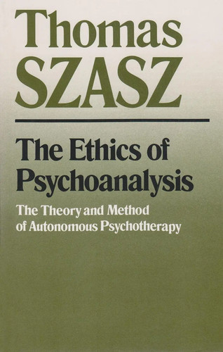 The ethics psychoanalysis - of,