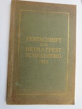 Schneeberg ,Festschrift zum Heimatfest Schneeberg 1913