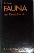 Fauna von Deutschland : ein Bestimmungsbuch unserer heimischen Tierwelt. Schaefe