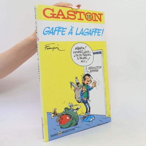 Gaston gaffe à - -,