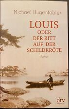Louis oder Der Ritt auf der Schildkröte von Michael Hugentobler (2019, Taschenbu