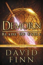 Demorn: Blade of Exile (The Asanti) by MR David Finn [Paperback]