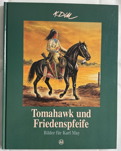 Tomahawk und friedenspfeife - und,