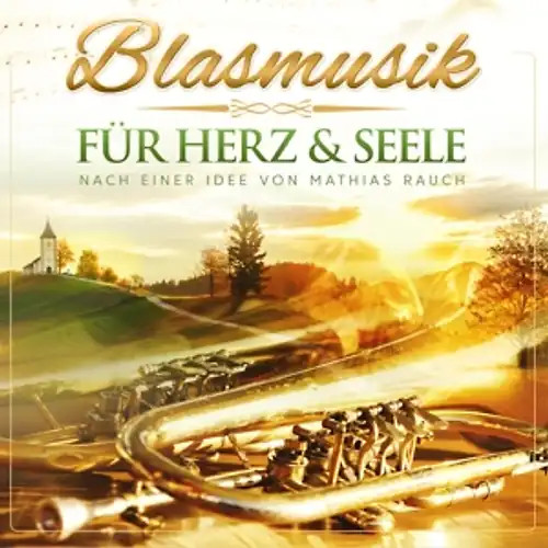 Blasmusik für herz seele - blasmusik,