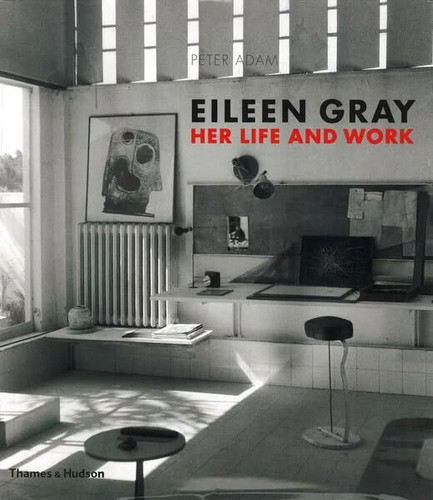 Eileen gray her life and - her, work