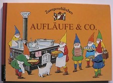 Zwergenstübchen Aufläufe