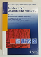 Lehrbuch der Anatomie der Haustiere Band 3 Kreislaufsystem, Haut und Hautorgane