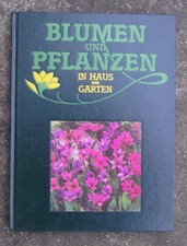 BLUMEN UND PFLANZEN im Haus und Garten ANG-BER