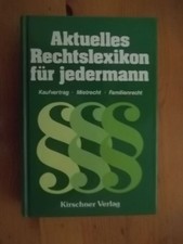 Aktuelles Rechtslexikon für jedermann Kaufvertrag Mietrecht Familie