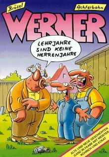 Werner lehrjahre sind - werner., keine