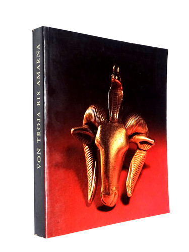 Von troja bis amarna - troja,