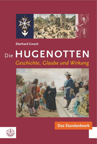 Die hugenotten geschichte - die,