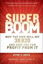 Super Boom: Why the Dow Jones Will ..., Hirsch, Jeffrey