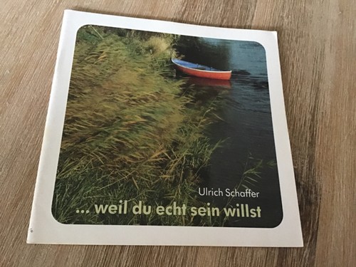 Weil echt sein - weil, willst