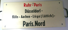 Zuglaufschild Ruhr - Paris /