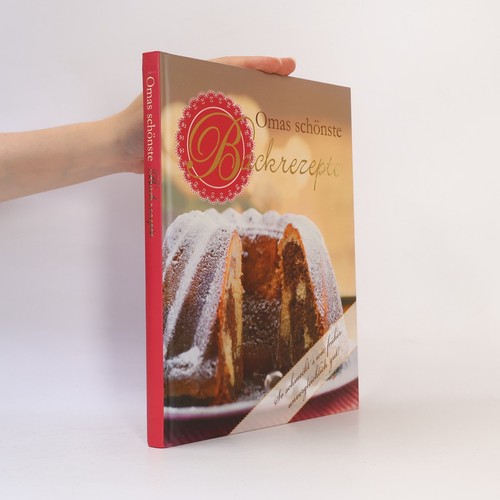 Omas scho nste backrezepte - omas, schönste