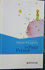 Saint-Exupéry: Le petit prince. Metaphorische Erzählung für Jugendl. &Erwachsene