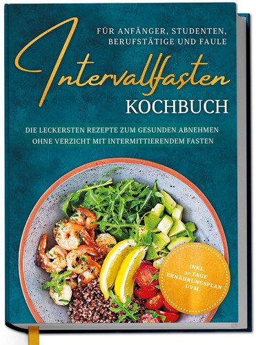 Intervallfasten kochbuch für - intervallfasten,