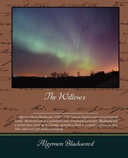 The Willows Algernon Blackwood