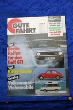 Gute Fahrt 6/84 VW Golf GTI AMT Tuning Porsche 356 Dehler T3 Wohnmobil