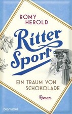 Ritter Sport - Ein Traum von Schokolade: Roman - Die mit... | Buch | Zustand gut