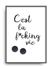 Kunstdruck CEST la VIE Fine
