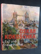 Oskar Kokoschka: Exil und neue