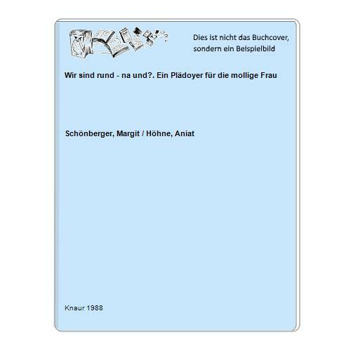 Wir sind rund und ein - wir, na