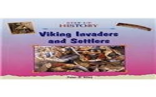 Viking invaders and - and, settlers