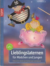 Pia Pedevilla: Lieblingslaternen für Mädchen und Jungen