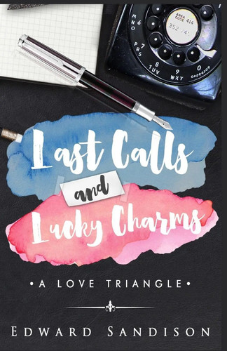 Last calls and lucky charms - charms, a