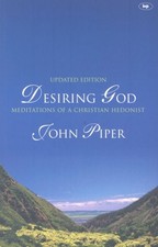 Desiring God: Meditations of a