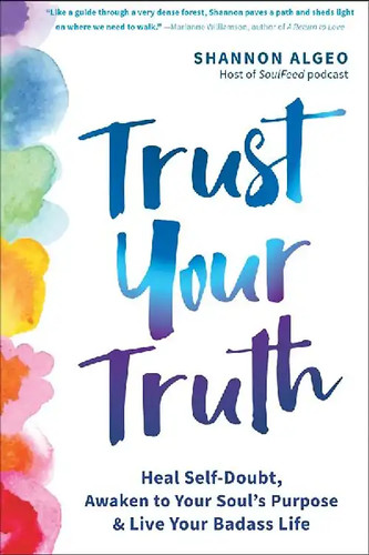 Trust your truth - your,