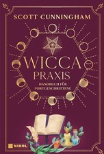 Wicca - Praxis Handbuch für
