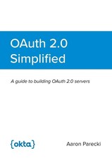 Aaron Parecki | OAuth 2.0 Simplified | Taschenbuch | Englisch (2018) | [.]