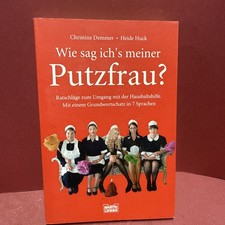 Wie sag ich`s meiner Putzfrau? von Christine Demmer | Buch | Zustand sehr gut