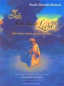 Ich bin das - licht!:, die