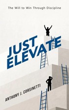 Just Elevate The Will to Win